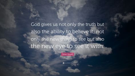 5536817-Peter-Kreeft-Quote-God-gives-us-not-only-the-truth-but-also-the